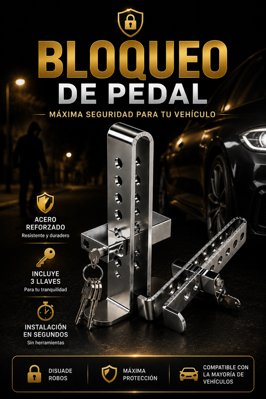 BLOQUEO DE PEDAL | Acero Reforzado